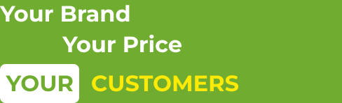 your brand your price