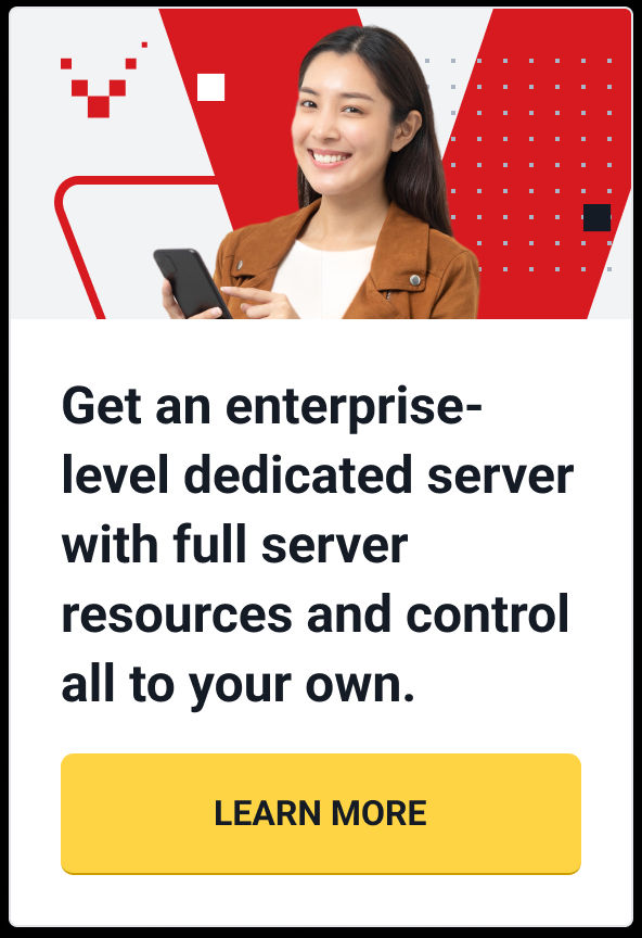 Get an enterprise level dedicated server with full server resources and control all to your own